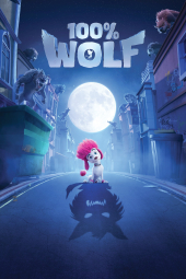 دانلود فیلم 100 درصد گرگ 100 Wolf 2020