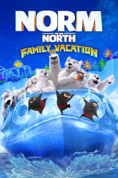 دانلود فیلم نورم پادشاه قطب شمال: تعطیلات خانوادگی Norm of the North: Family Vacation 2020