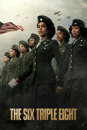 دانلود فیلم زنان قهرمان: گردان 6888 The Six Triple Eight 2024